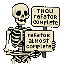 Pixel Art: skeleton with sign "thou refactor almost complete" (generated with AI and edited by pixie.haus).