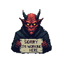 This pixel art depicts a grinning, red-skinned demon holding a sign that wryly states, "SORRY I'M WORKING HERE." The high-contrast image isolates the unsettling yet humorous figure, focusing on its glowing eyes and the incongruous message.
